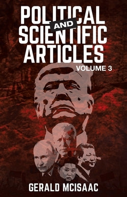 Political and Scientific Articles, Volume 3 by McIsaac, Gerald