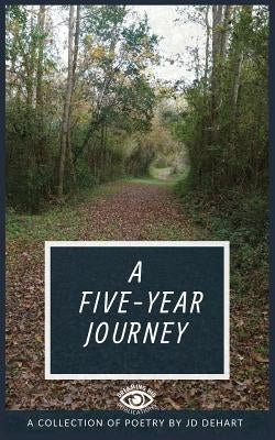 A Five Year Journey by Graham, Dre