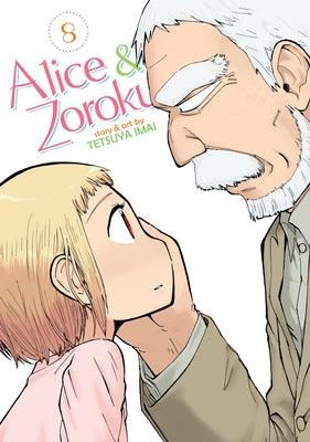 Alice & Zoroku Vol. 8 by Imai, Tetsuya