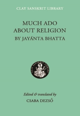 Much ADO about Religion by Jayanta, Bhatta