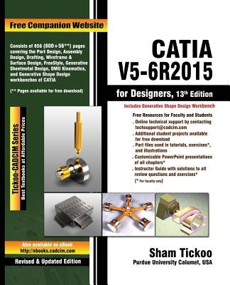 CATIA V5-6R2015 for Designers by Purdue Univ, Sham Tickoo