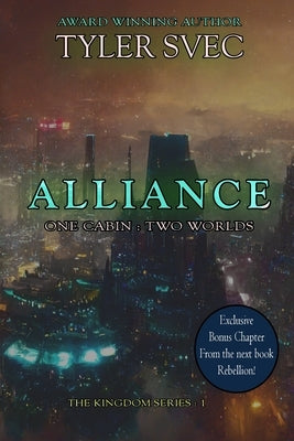Alliance: The First Book in the Kingdom Trilogy by Svec, Tyler