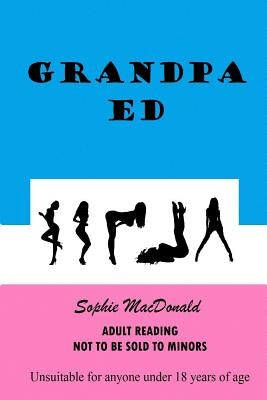 Grandpa Ed by MacDonald, Sophie