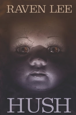 Hush: A Spine-Chilling Paranormal Suspense Novel by Walker, Brandy