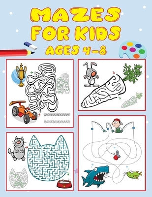 Mazes For Kids Ages 4-8: 100 Maze Puzzles for Kids 4-6, 6-8 Workbook for Games, and Problem-Solving (Maze Activity Book for Kids). vol 2 by Idaya, Leonardo