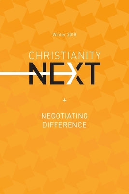 ChristianityNext Winter 2018: Negotiating Difference by Hertig, Young Lee