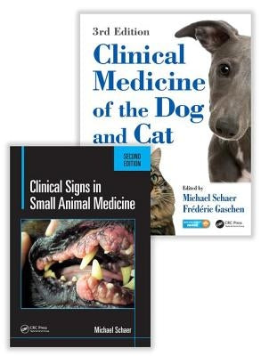 Clinical Signs in Small Animal Medicine 2e / Clinical Medicine of the Dog and Cat 3e Pack by Schaer D. V. M., Michael