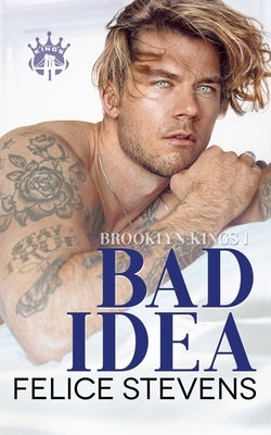 Bad Idea by Stevens, Felice