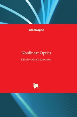 Nonlinear Optics by Kamanina, Natalia