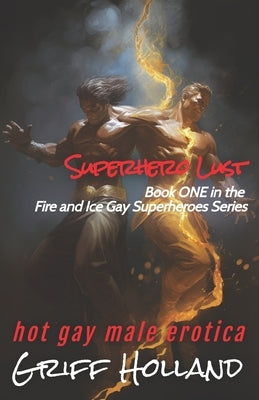 Superhero Lust by Holland, Griff