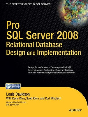 Pro SQL Server 2008 Relational Database Design and Implementation by Davidson, Louis