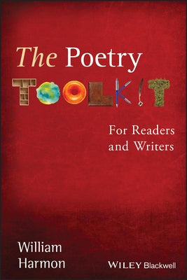 The Poetry Toolkit: For Readers and Writers by Harmon, William
