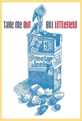 Take Me Out by Littlefield, Bill