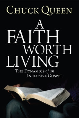 A Faith Worth Living by Queen, Chuck