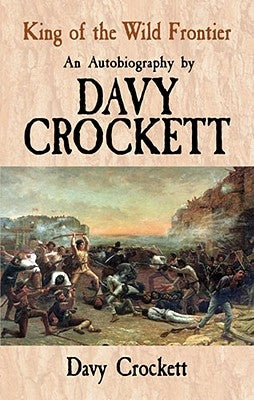 King of the Wild Frontier by Crockett, Davy