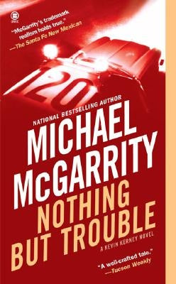 Nothing But Trouble by McGarrity, Michael