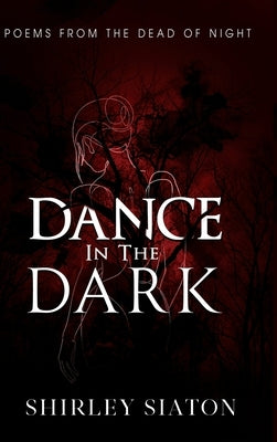 Dance in the Dark by Siaton, Shirley