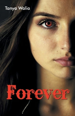 Forever by Walia, Tanya