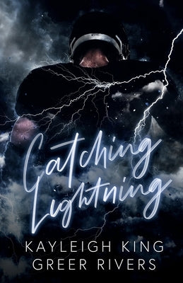 Catching Lightning by King, Kayleigh