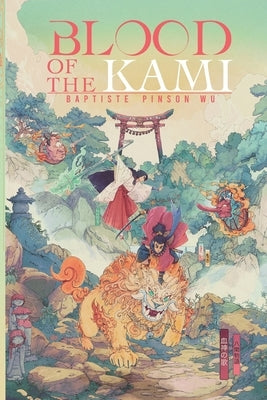 Blood of the Kami by Pinson Wu, Baptiste