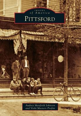 Pittsford by Johnson, Audrey Maxfield