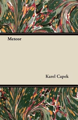 Meteor by Capek, Karel