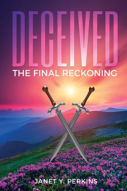 Deceived: The Final Reckoning by Perkins, Janet Y.