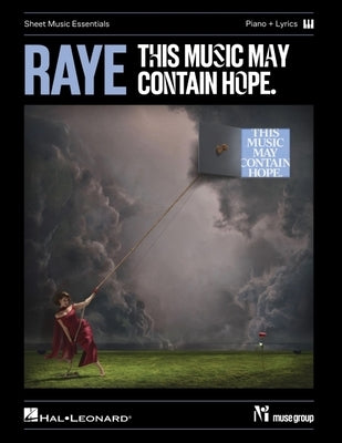 Raye - This Music May Contain Hope.: 17 Tracks from the Hit Album Arranged for Solo Piano with Complete Lyrics and Chord Symbols by Raye