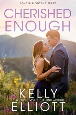 Cherished Enough by Elliott, Kelly