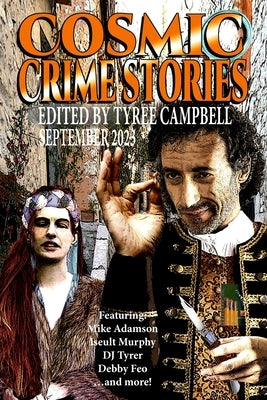 Cosmic Crime Stories September 2023 by Campbell, Tyree