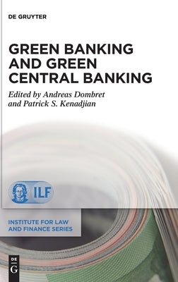 Green Banking and Green Central Banking by Dombret, Andreas