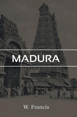 Madura by Francis, W.