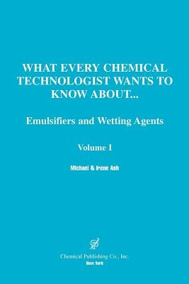 Emulsifier and Wetting Agents by Ash, Michael