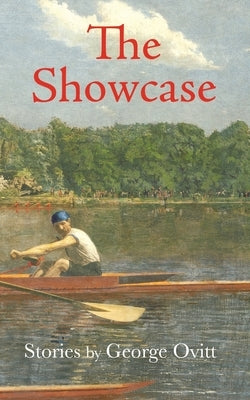 The Showcase by Ovitt, George