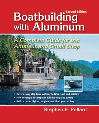 Boatbuilding with Aluminum 2e (Pb) by Pollard, Stephen