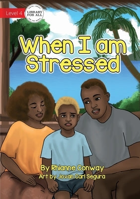 When I am Stressed by Conway, Rhianne