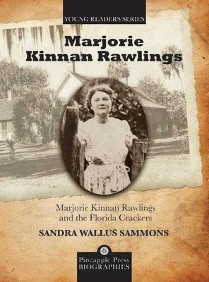 Marjorie Kinnan Rawlings and the Florida Crackers by Sammons, Sandra Wallus