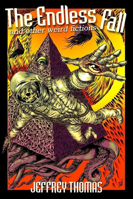 The Endless Fall and Other Weird Fictions by Carpenter, Matthew