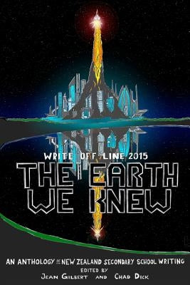 Write Off Line 2015: The Earth We Knew by Dick, Chad