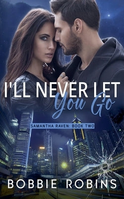 I'll Never Let You Go by Robins, Bobbie