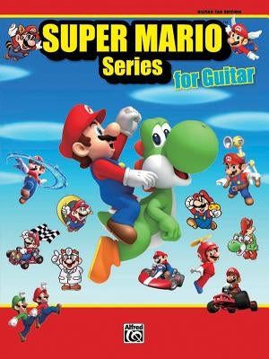 Super Mario Series for Guitar: Guitar Tab by Kondo, Koji