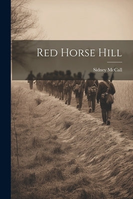 Red Horse Hill by McCall, Sidney