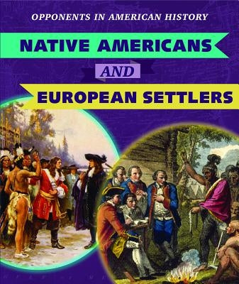 Native Americans and European Settlers by Hofer, Charles