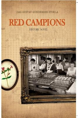 Red Campions by Storla, Dag Gustav Gundersen