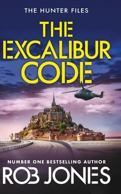 The Excalibur Code by Jones, Rob
