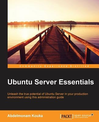 Ubuntu Server Essentials by Kouka, Abdelmonam