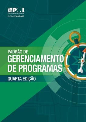 The Standard for Program Management - Fourth Edition (Brazilian Portuguese) by Project Management Institute