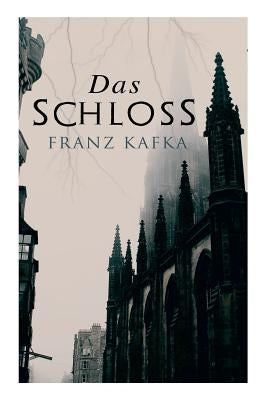 Das Schloss by Kafka, Franz