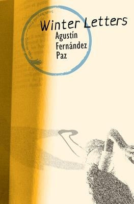 Winter Letters by Fernandez Paz, Agustin