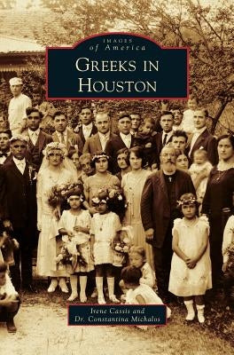 Greeks in Houston by Cassis, Irene